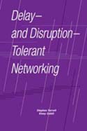 Delay-and Disruption-Tolerant Networking