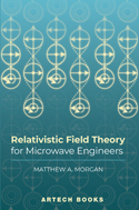 Relativistic Field Theory for Microwave Engineers