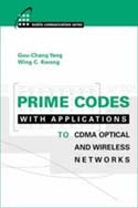 Prime Codes with Applications to Optical and Wireless Networks
Prime Codes with Applications to Wireless and Optical Networks