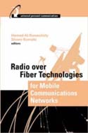 Radio over Fiber Technologies for Mobile Communications Networks