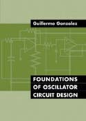 Foundations of Oscillator Circuit Design