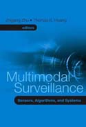 Multimodal Surveillance: Sensors, Algorithms, and Systems