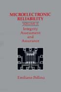 Microelectronic Reliability, Volume 2: Integrity Assessment and Assurance