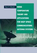 Noise, Temperature Theory and Applications for Deep Space Communications Antenna Systems