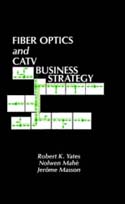 Fiber Optics and Cable Television Business Strategy