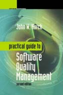 Practical Guide to Software Quality Management, Second Edition