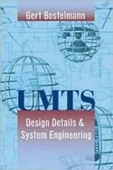 UMTS Design Details and System Engineering