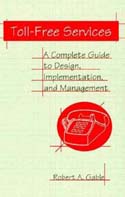 Toll-Free Services: A Complete Guide to Design Implementation and Management