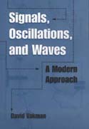 Signals Oscillations and Waves: A Modern Approach