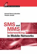 SMS and MMS Interworking in Mobile Networks