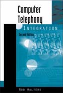 Computer Telephony Integration Second Edition