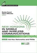 New Horizons in Mobile and Wireless Communications, Volume 4: Ad Hoc Networks and PANs